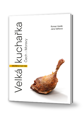 Velká kuchařka Čech a Moravy - nové přepracované vydání